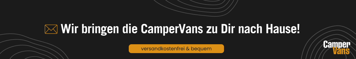Wir bringen die CamperVans zu dir nach Hause!