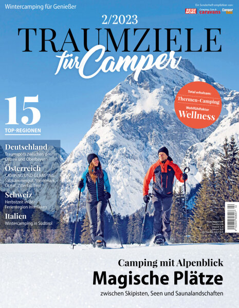 Traumziele für Camper 02/2023 "Camping mit Alpenblick" E-Paper oder Print-Ausgabe